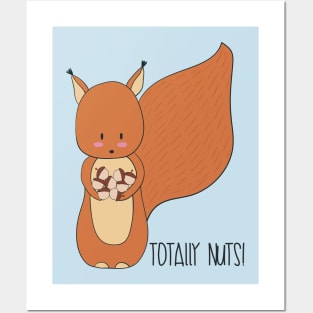 Cute Squirrel Design - Totally Nuts! Posters and Art